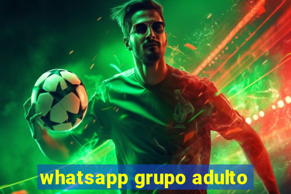 whatsapp grupo adulto